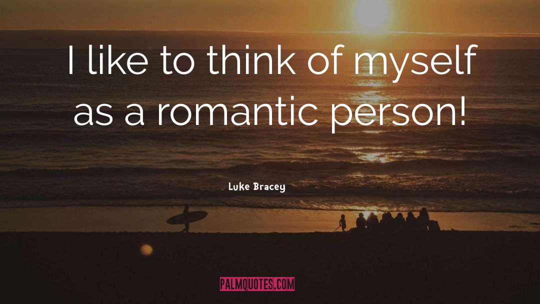 Luke Bracey Quotes: I like to think of