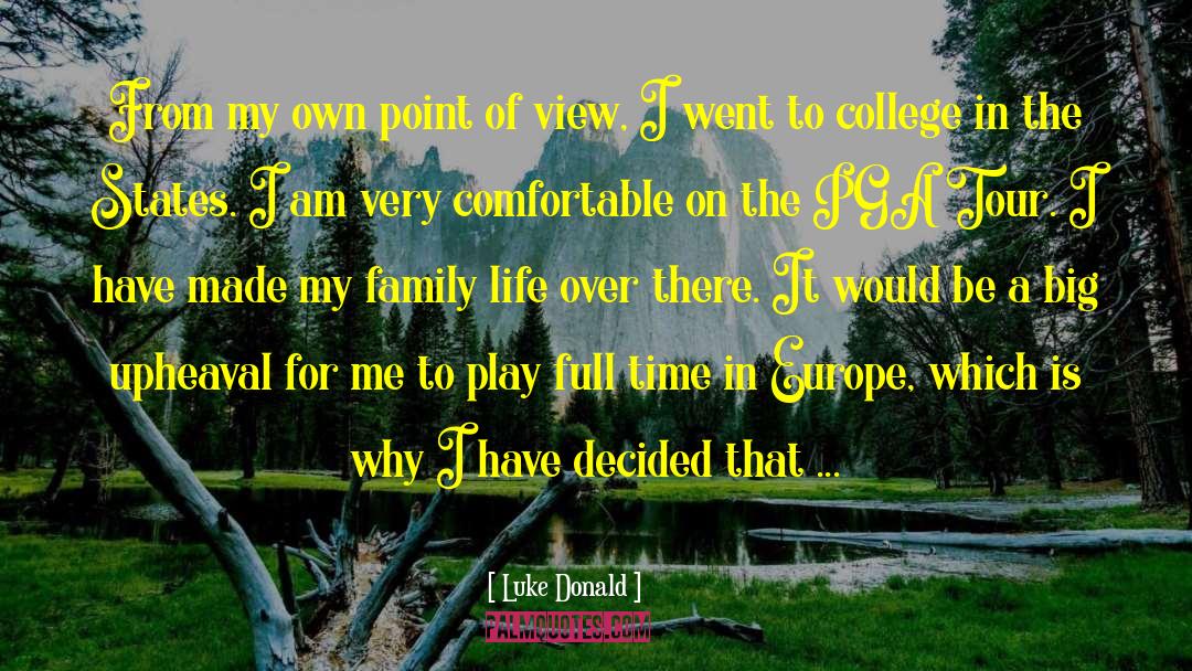 Luke Donald Quotes: From my own point of