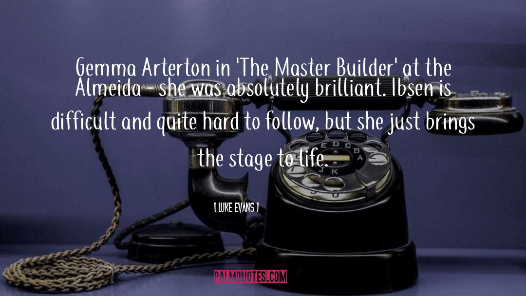 Luke Evans Quotes: Gemma Arterton in 'The Master