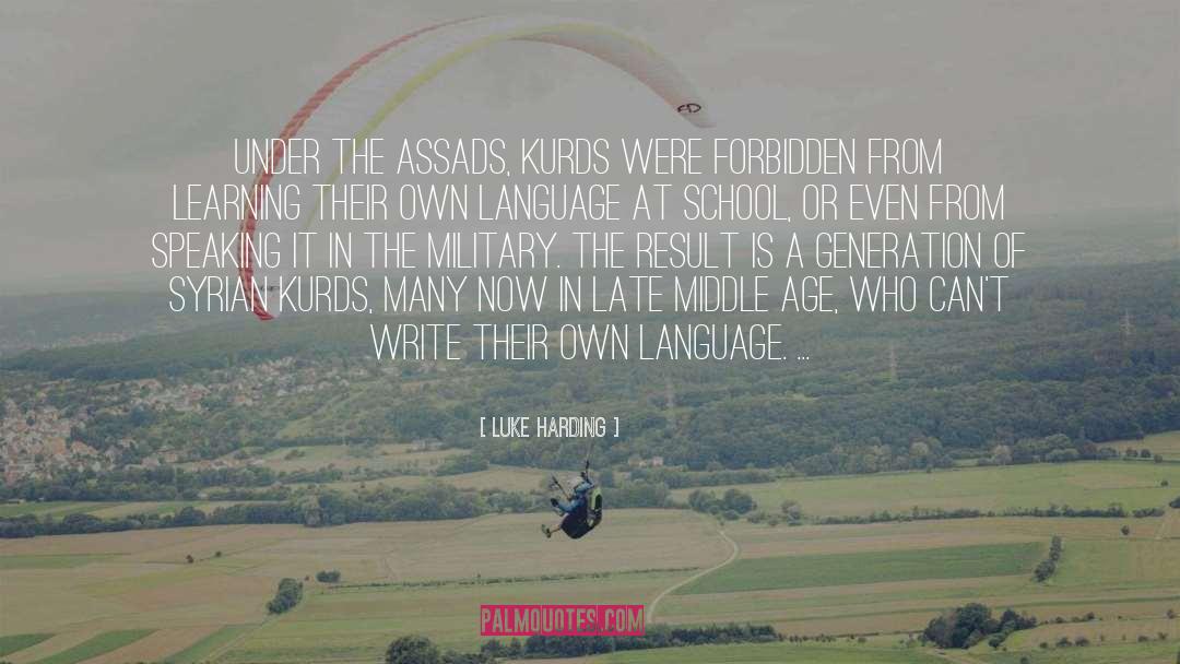 Luke Harding Quotes: Under the Assads, Kurds were