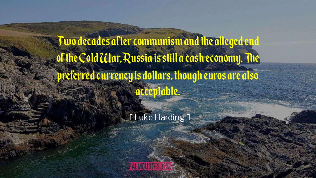 Luke Harding Quotes: Two decades after communism and