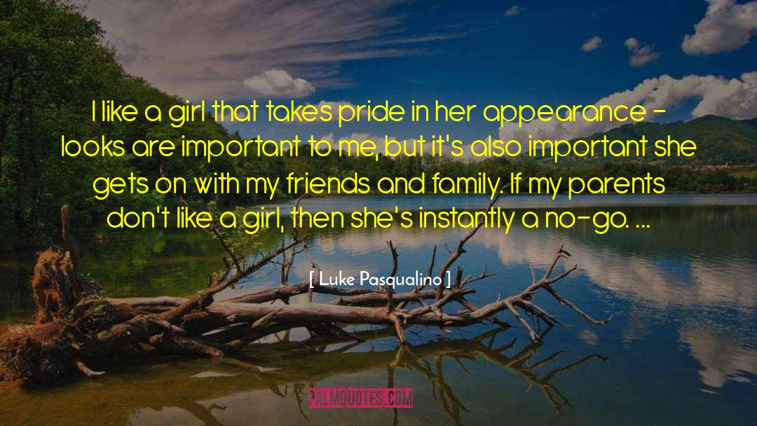 Luke Pasqualino Quotes: I like a girl that