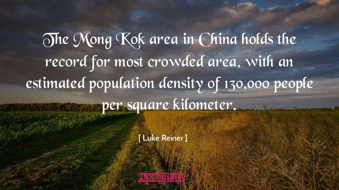 Luke Reiner Quotes: The Mong Kok area in
