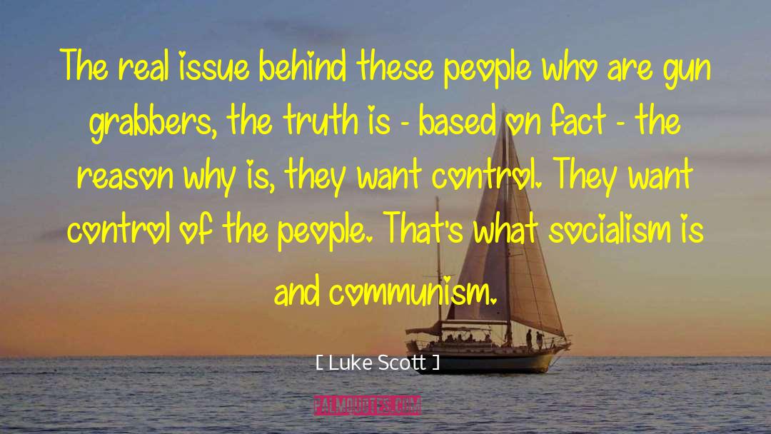 Luke Scott Quotes: The real issue behind these