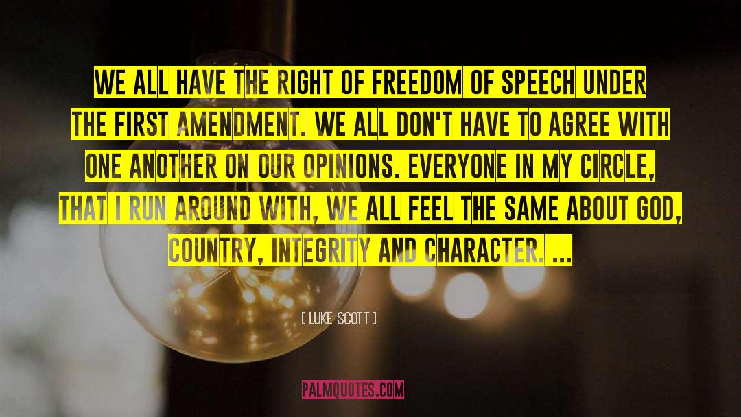 Luke Scott Quotes: We all have the right