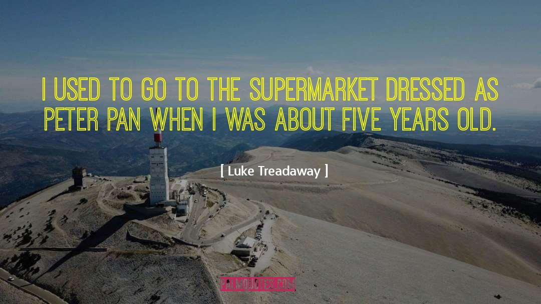 Luke Treadaway Quotes: I used to go to