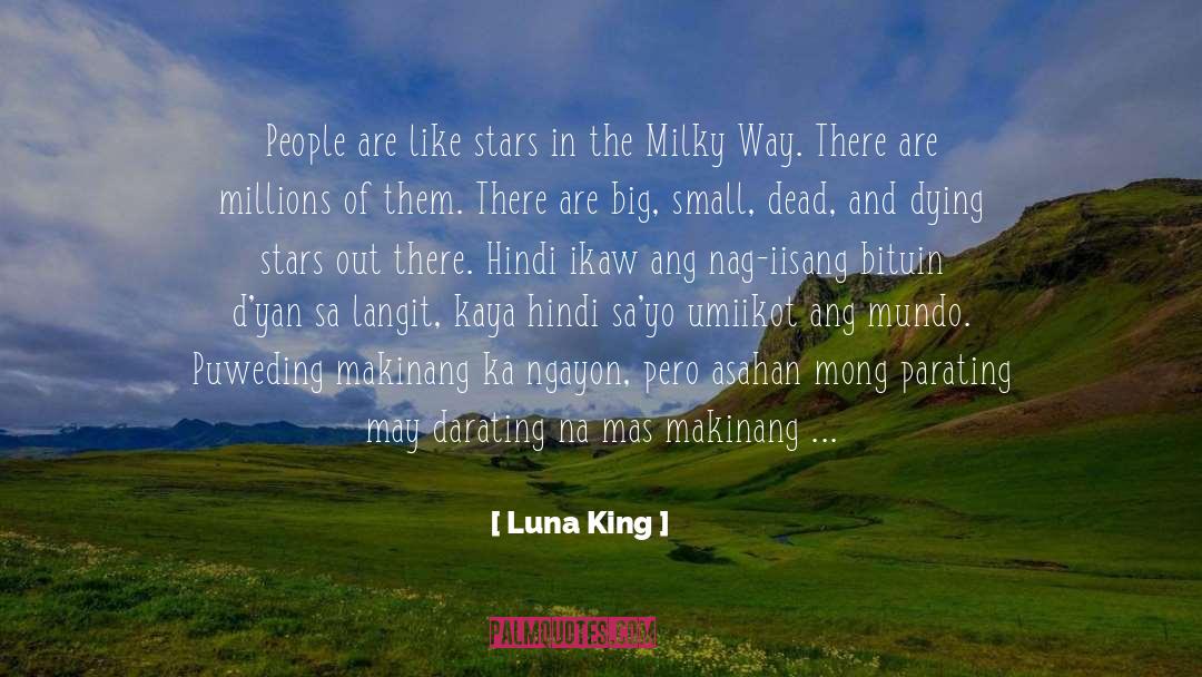 Luna King Quotes: People are like stars in