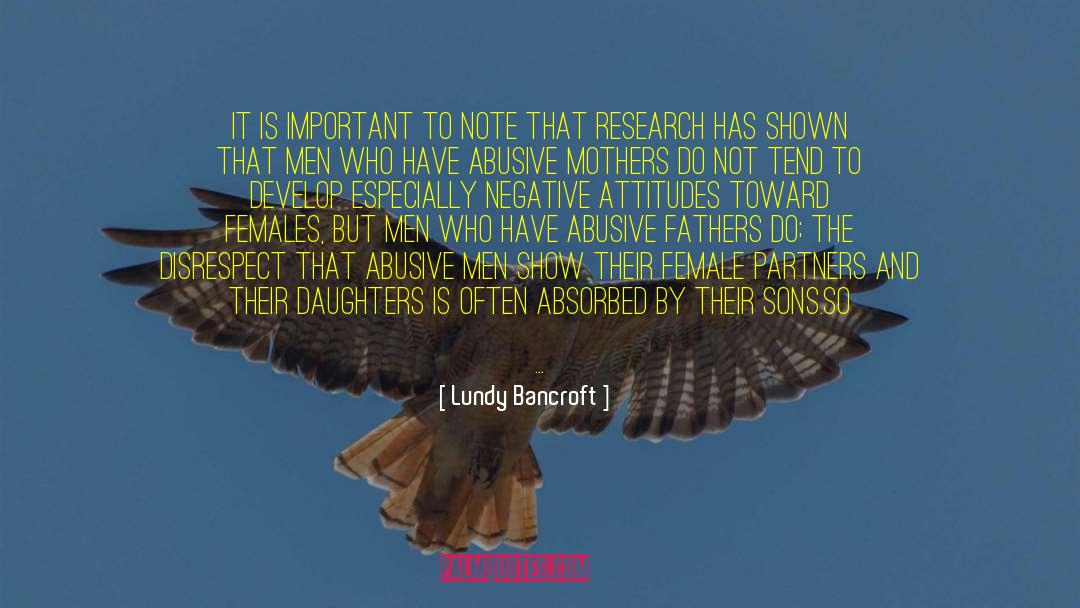 Lundy Bancroft Quotes: It is important to note