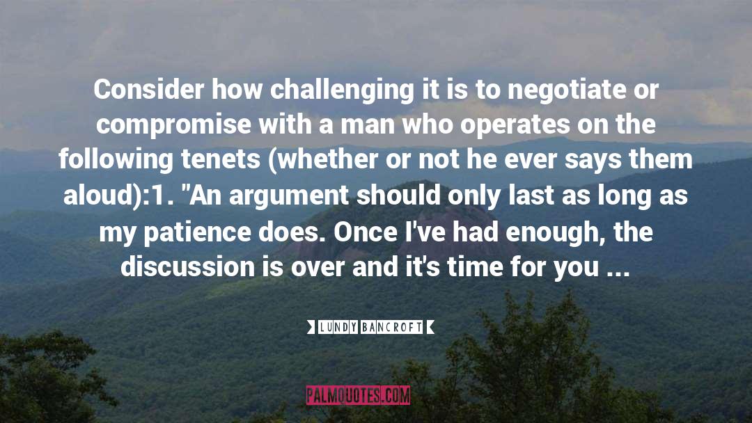 Lundy Bancroft Quotes: Consider how challenging it is