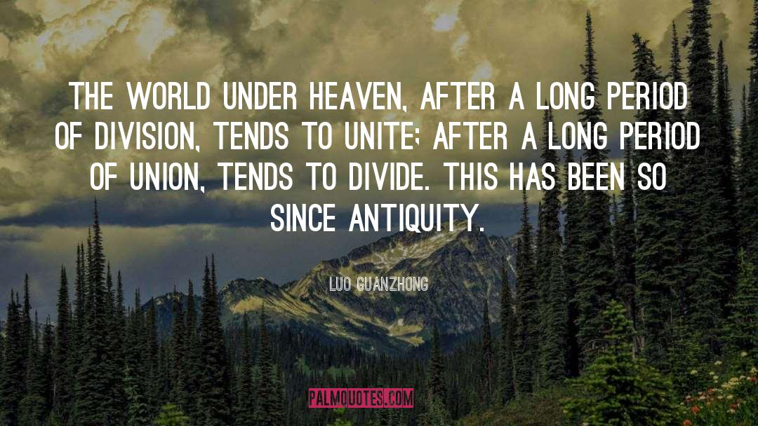 Luo Guanzhong Quotes: The world under heaven, after