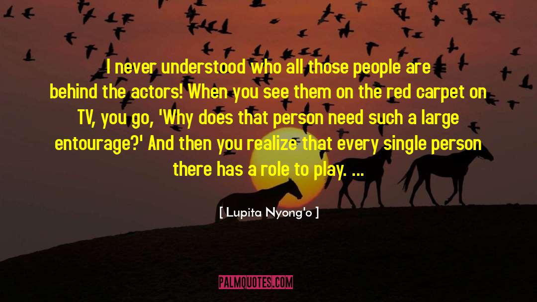 Lupita Nyong'o Quotes: I never understood who all