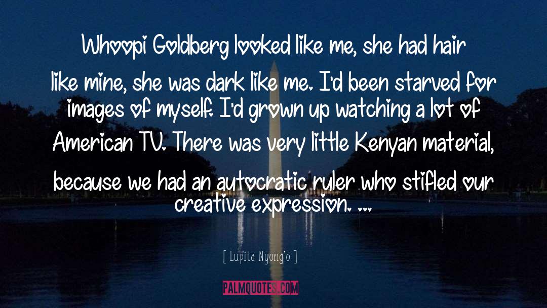 Lupita Nyong'o Quotes: Whoopi Goldberg looked like me,