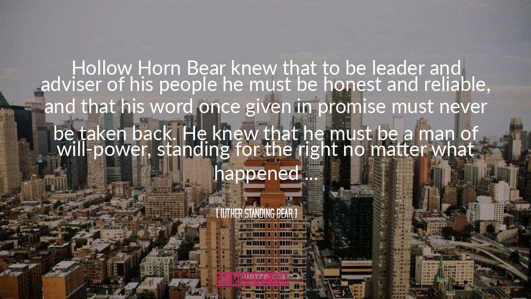 Luther Standing Bear Quotes: Hollow Horn Bear knew that
