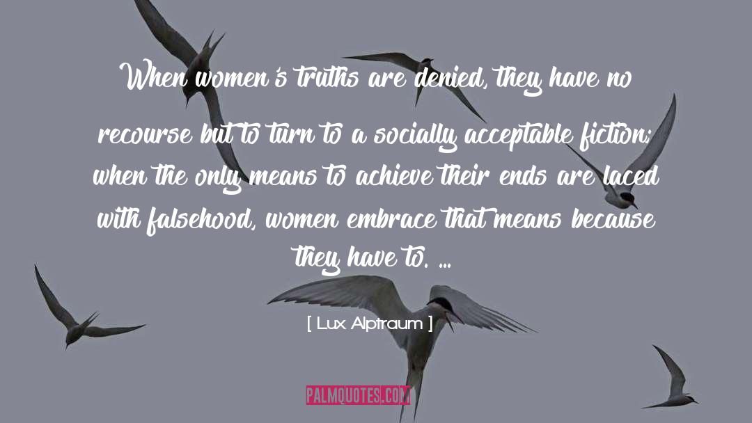 Lux Alptraum Quotes: When women's truths are denied,