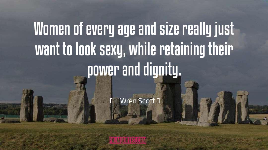 L'Wren Scott Quotes: Women of every age and