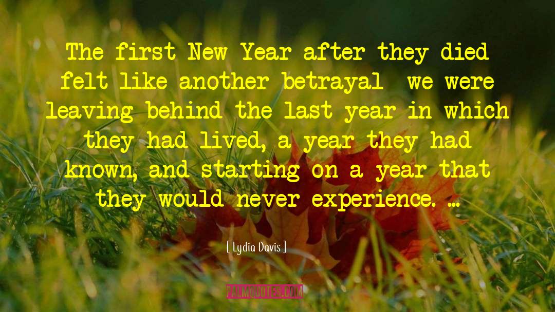 Lydia Davis Quotes: The first New Year after