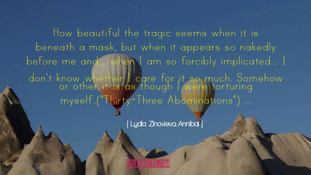 Lydia Zinovieva-Annibal Quotes: How beautiful the tragic seems