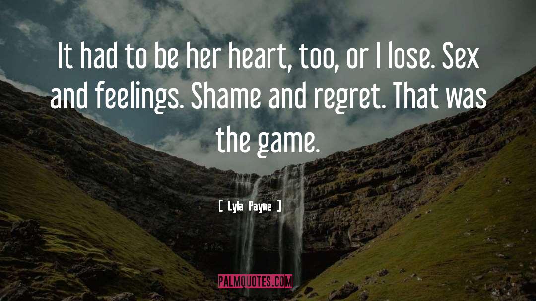 Lyla Payne Quotes: It had to be her