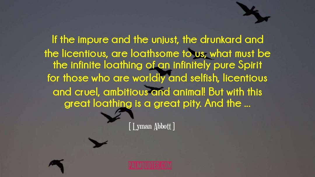 Lyman Abbott Quotes: If the impure and the