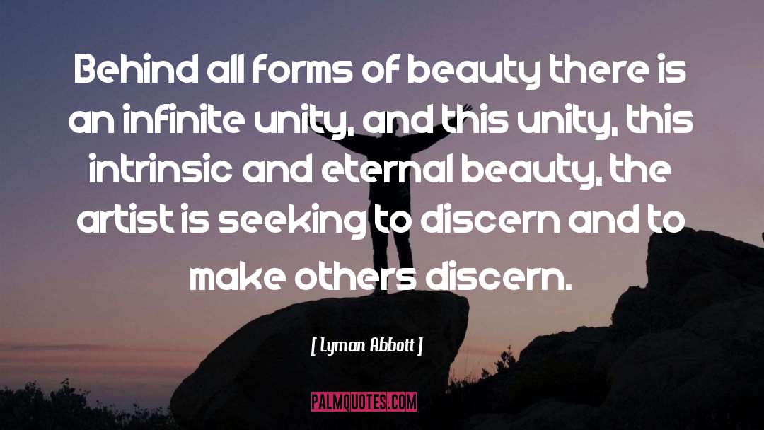 Lyman Abbott Quotes: Behind all forms of beauty