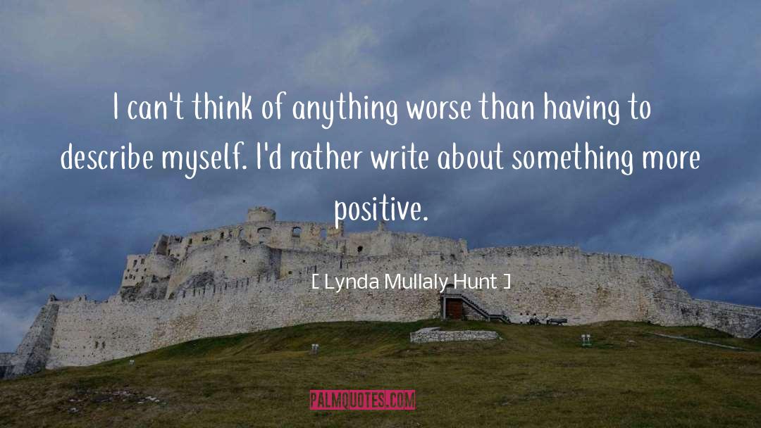 Lynda Mullaly Hunt Quotes: I can't think of anything