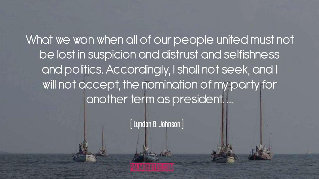 Lyndon B. Johnson Quotes: What we won when all