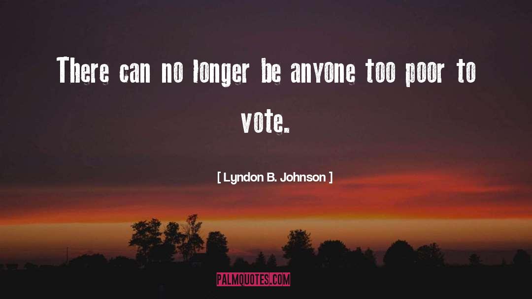 Lyndon B. Johnson Quotes: There can no longer be
