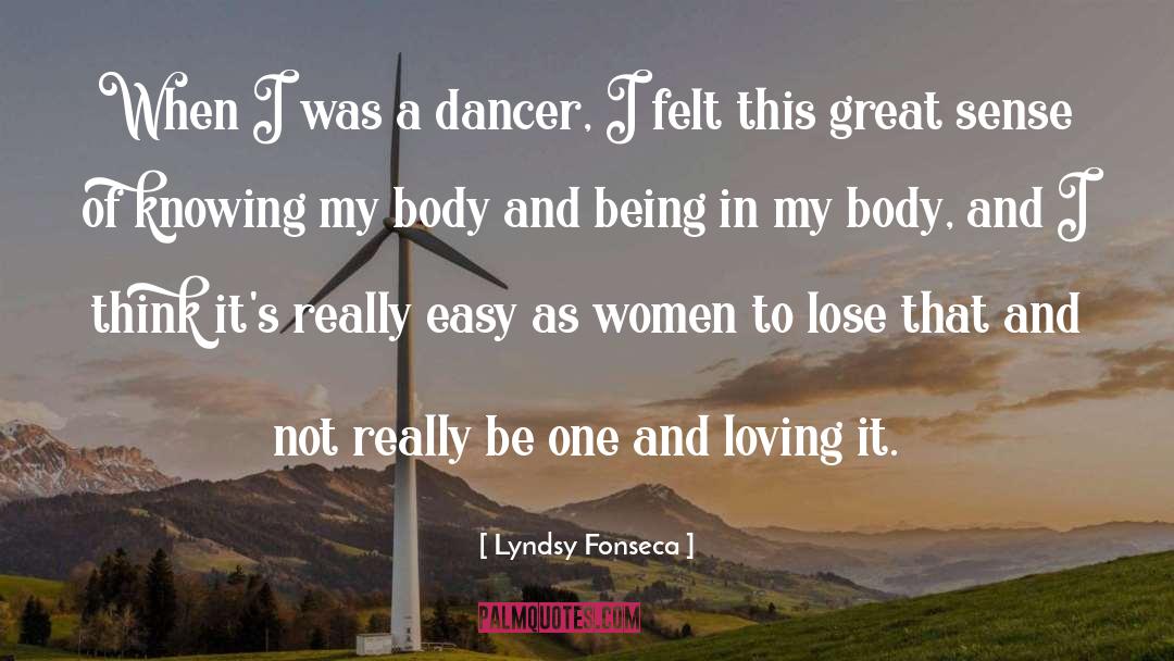 Lyndsy Fonseca Quotes: When I was a dancer,