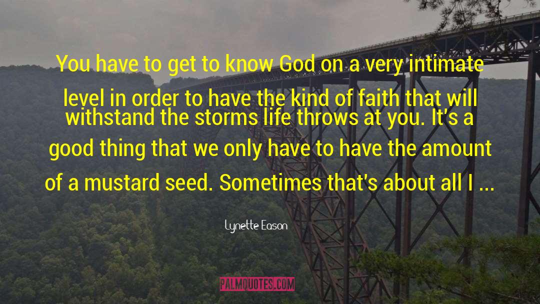 Lynette Eason Quotes: You have to get to