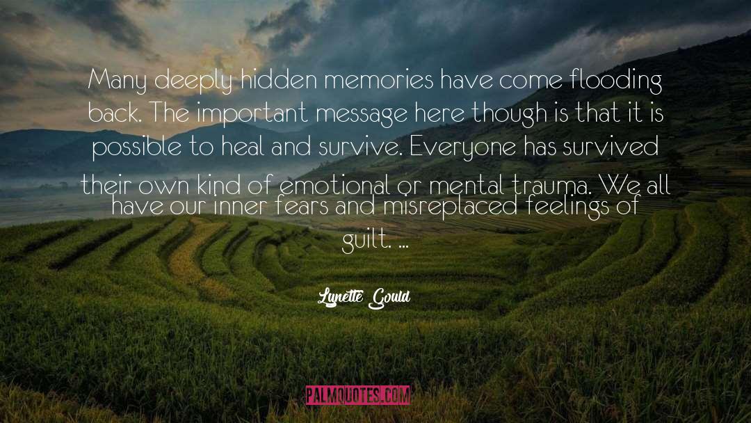 Lynette Gould Quotes: Many deeply hidden memories have