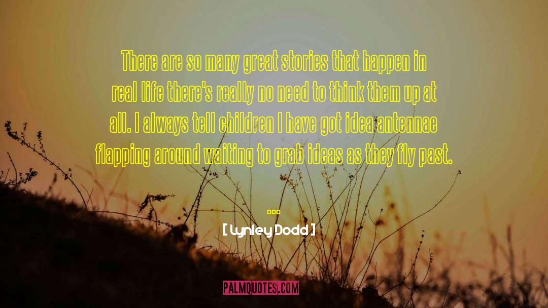Lynley Dodd Quotes: There are so many great