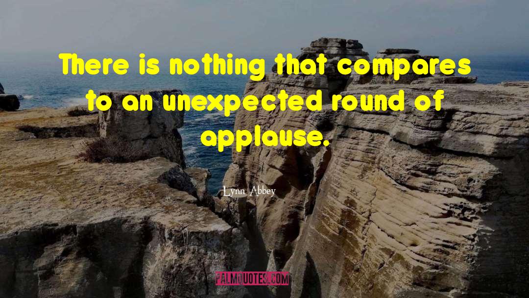 Lynn Abbey Quotes: There is nothing that compares