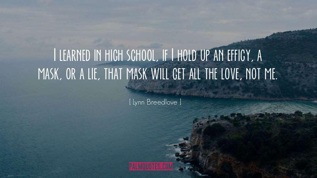 Lynn Breedlove Quotes: I learned in high school,
