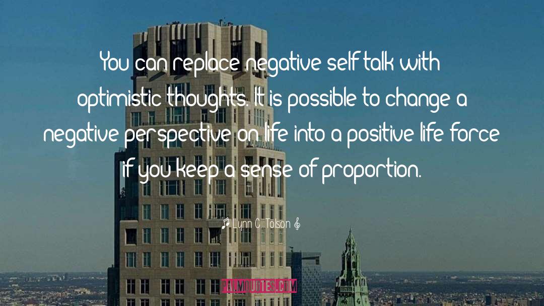 Lynn C. Tolson Quotes: You can replace negative self-talk