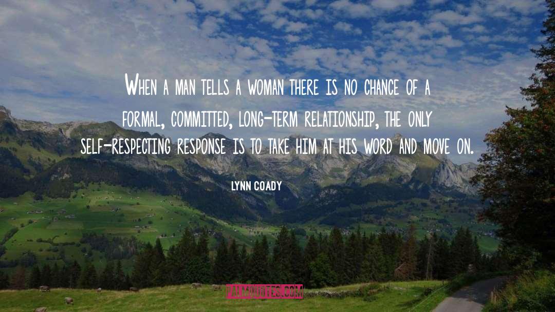 Lynn Coady Quotes: When a man tells a