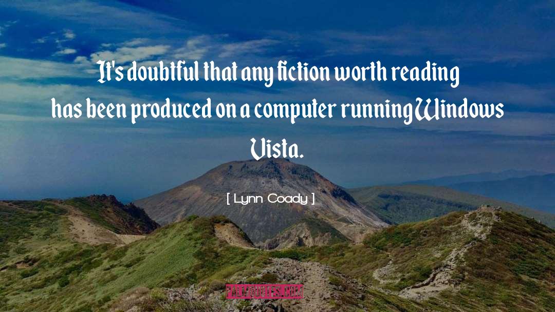 Lynn Coady Quotes: It's doubtful that any fiction