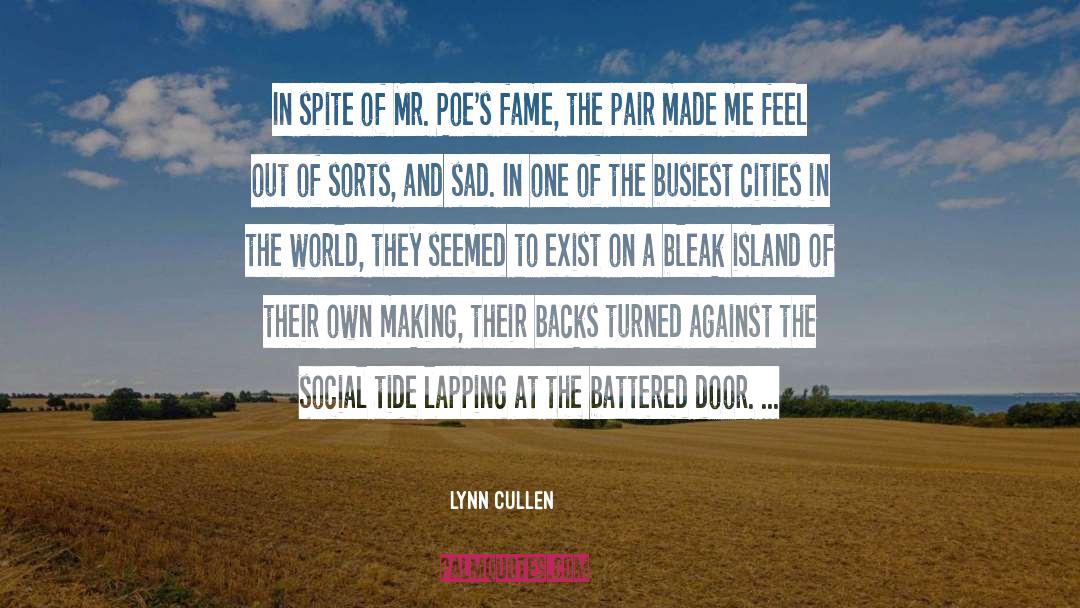 Lynn Cullen Quotes: In spite of Mr. Poe's