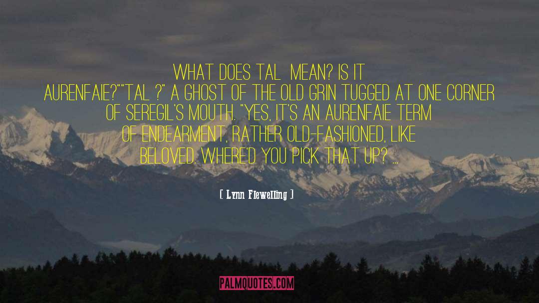 Lynn Flewelling Quotes: What does talí mean? Is