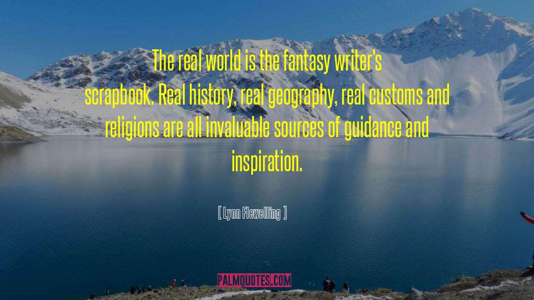 Lynn Flewelling Quotes: The real world is the