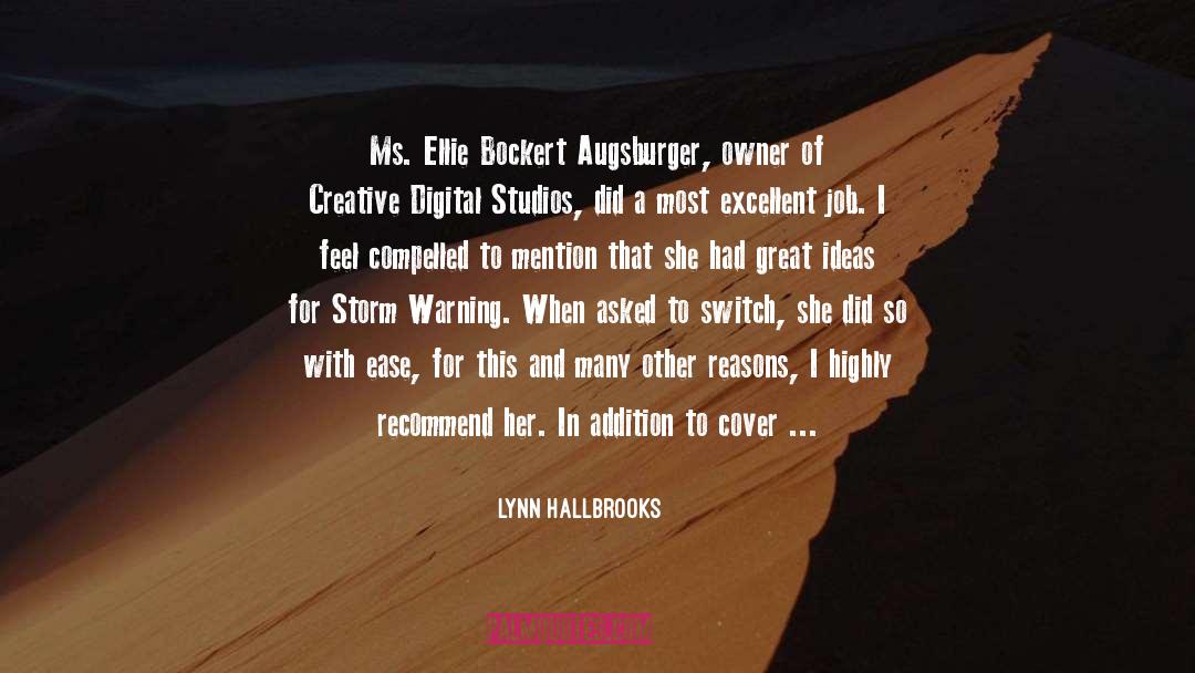 Lynn Hallbrooks Quotes: Ms. Ellie Bockert Augsburger, owner