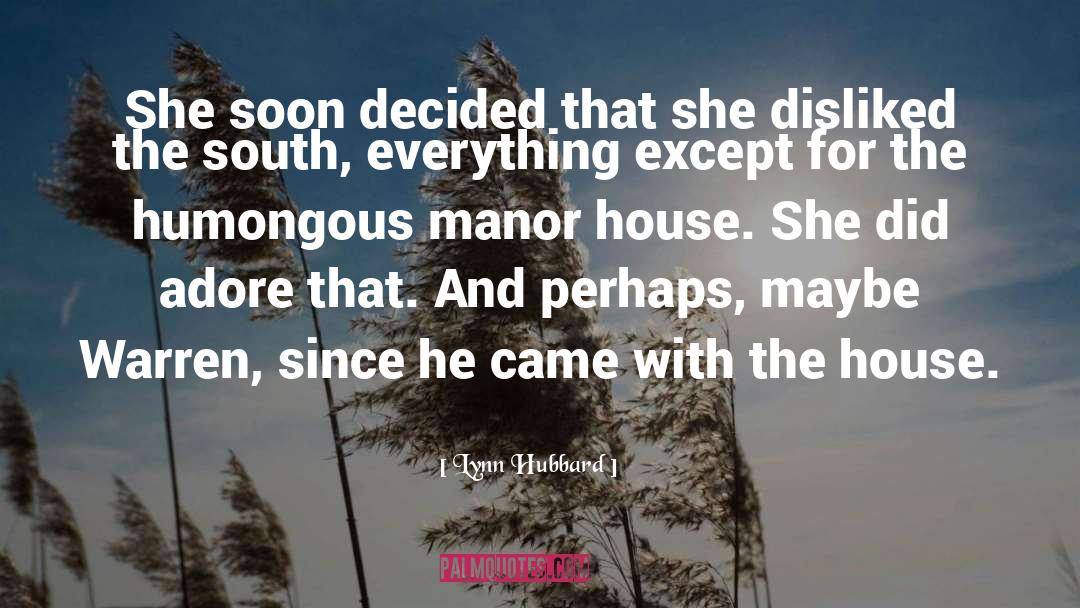 Lynn Hubbard Quotes: She soon decided that she