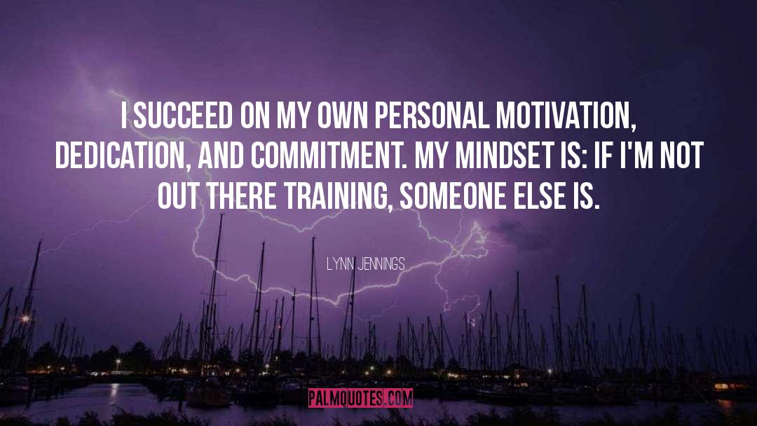 Lynn Jennings Quotes: I succeed on my own