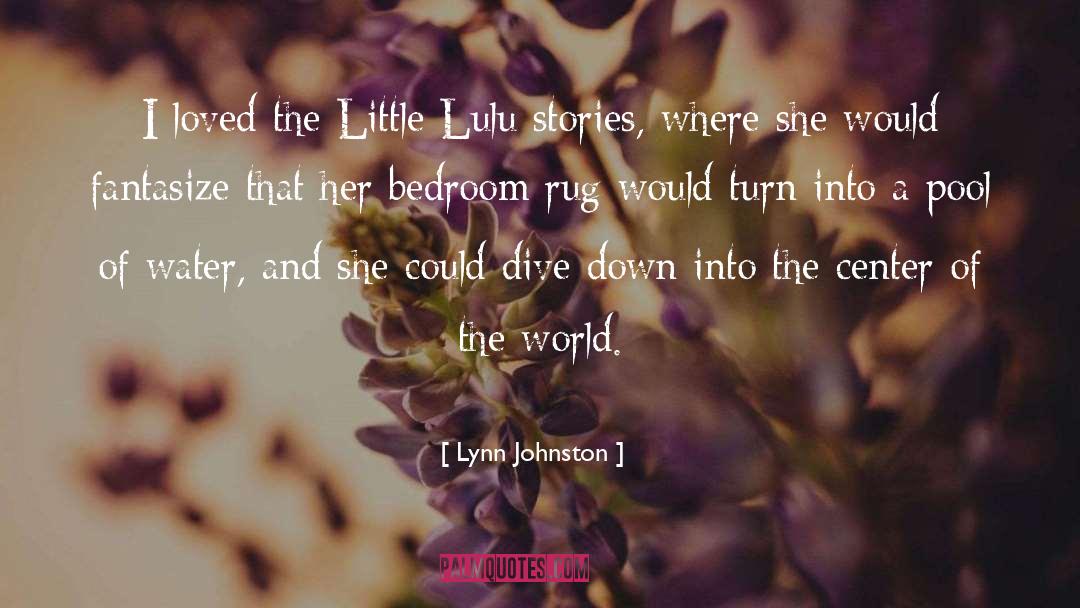 Lynn Johnston Quotes: I loved the Little Lulu