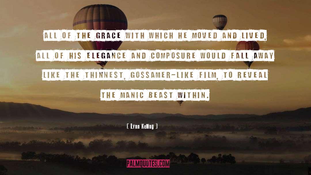 Lynn Kelling Quotes: All of the grace with