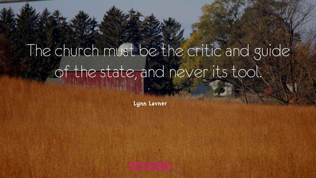 Lynn Lavner Quotes: The church must be the