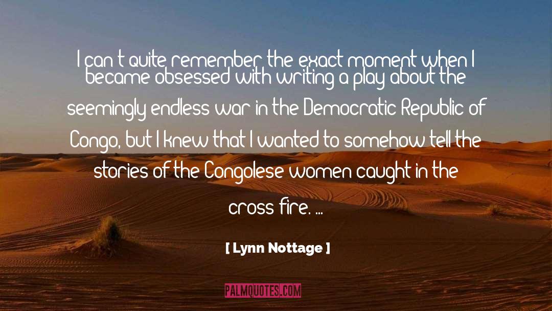Lynn Nottage Quotes: I can't quite remember the
