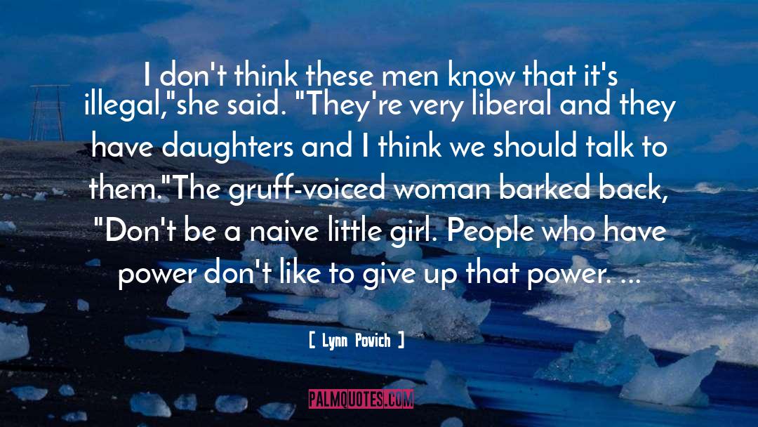 Lynn Povich Quotes: I don't think these men