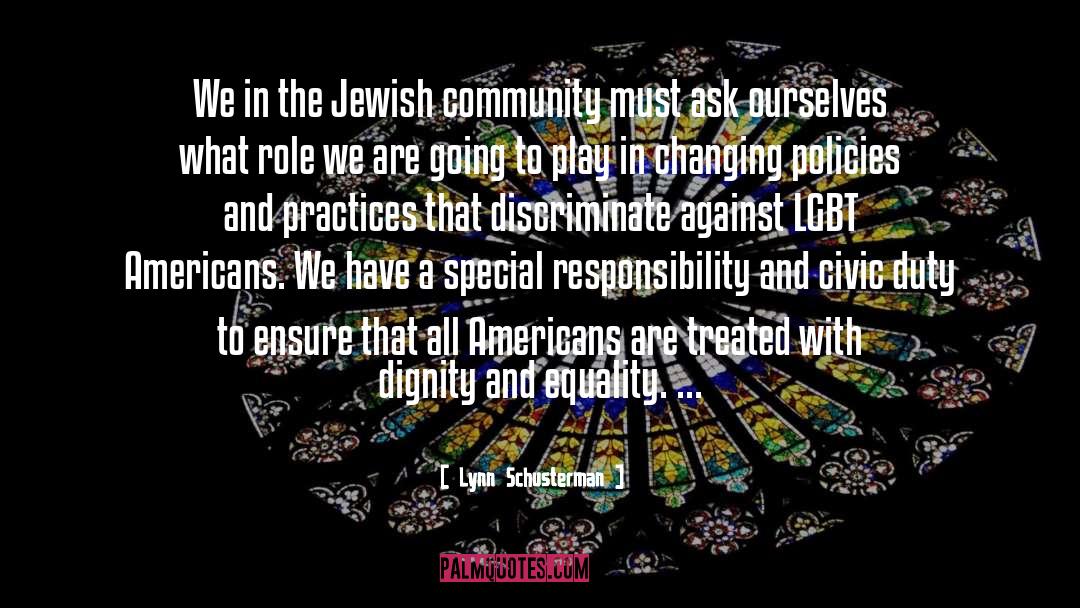 Lynn Schusterman Quotes: We in the Jewish community