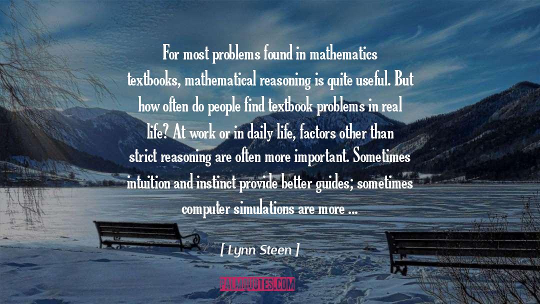 Lynn Steen Quotes: For most problems found in