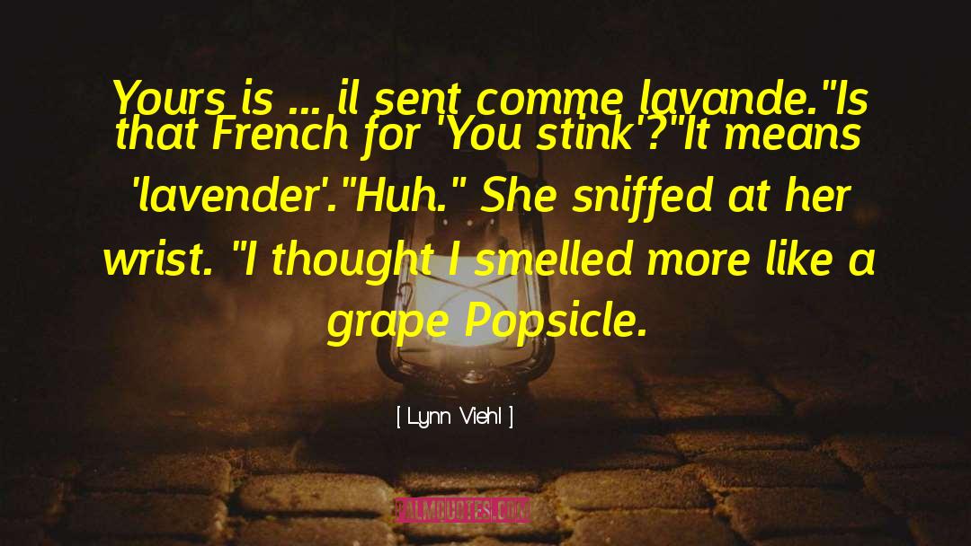 Lynn Viehl Quotes: Yours is ... il sent